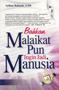 Bahkan Malaikat Pun Ingin Jadi Manusia