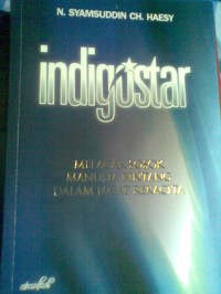 Indigostar: Melacak Sosok Manusia Bintang Dalam Jagat Rekacita